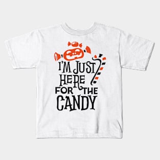 ı am here for the Candy Kids T-Shirt